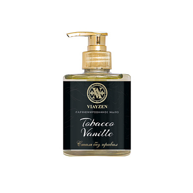 Мыло парфюмерное TOBACCO VANILLE | Viayzen | 300мл